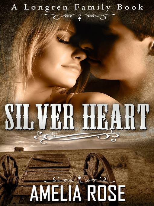 Title details for Silver Heart (Historical Western Romance) by Amelia Rose - Wait list